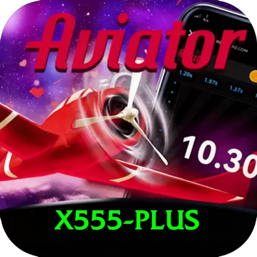 X555 - Max Edition v5.6.9 - 2
